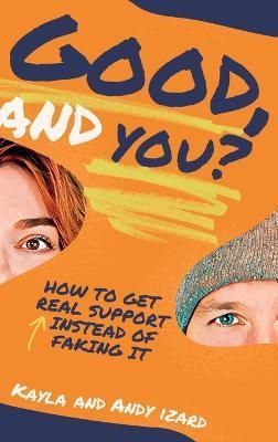 Good, And You? By Izard 9798988099000 (Hardback)