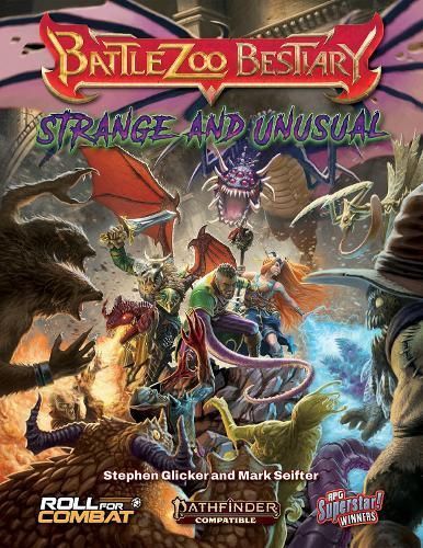 Battlezoo Bestiary: Strange & Unusual (Pathfinder 2E) 9798988119807