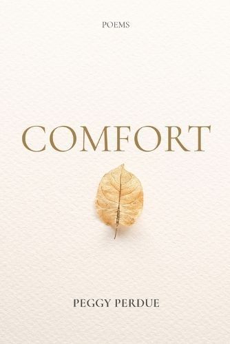 Comfort By Peggy Perdue 9798988140603 (Paperback)
