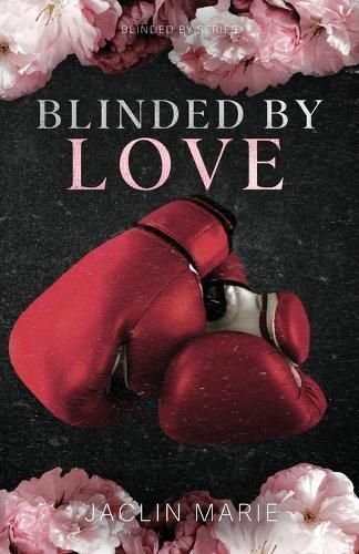 Blinded By Love By Jaclin Marie 9798988146742 (Paperback)