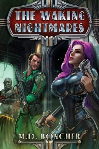 The Waking Nightmares By M D Boncher 9798988149224 (Paperback)