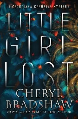 Little Girl Lost By Bradshaw 9798988161509 (Paperback)