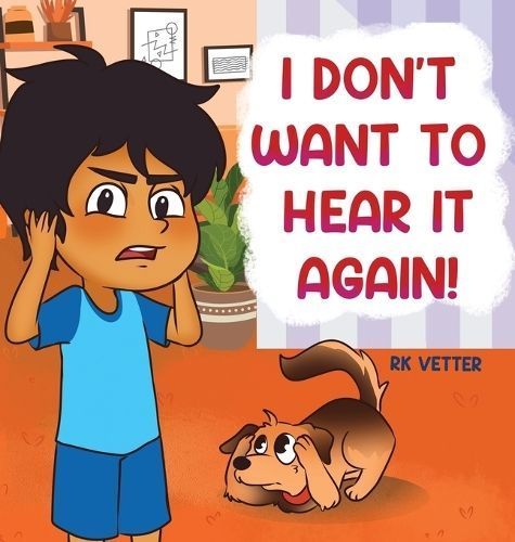 I Don't Want to Hear It Again! By Rk Vetter 9798988197706 (Hardback)