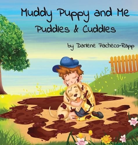 Muddy Puppy and Me By Pacheco-Rapp 9798988223610 (Hardback)