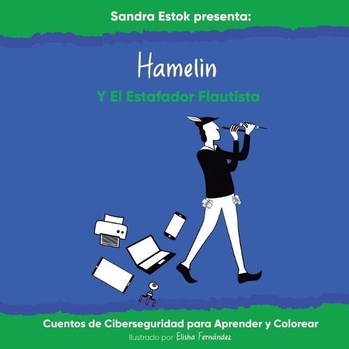 Hamelin y el Estafador Flautista By Estok 9798988236160 (Paperback)