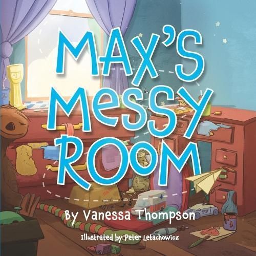 Max's Messy Room By Letachowicz 9798988250708 (Paperback)