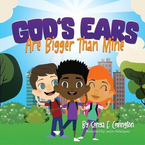 God's Ears Are Bigger Than Mine By Covington 9798988268871 (Paperback)