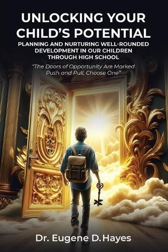 Unlocking Your Child's Potential By Hayes 9798988274445 (Paperback)