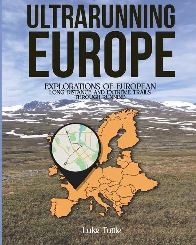 Ultrarunning Europe By Tuttle 9798988294948 (Paperback)