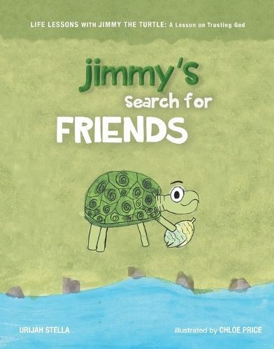 Jimmy's Search for Friends By Stella 9798988341901 (Paperback)