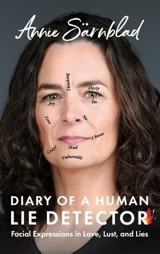 Diary of a Human Lie Detector By Annie Sarnblad 9798988381921