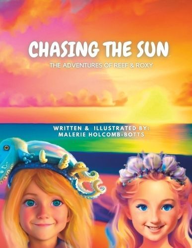 Chasing the Sun By Holcomb-Botts 9798988405207 (Paperback)
