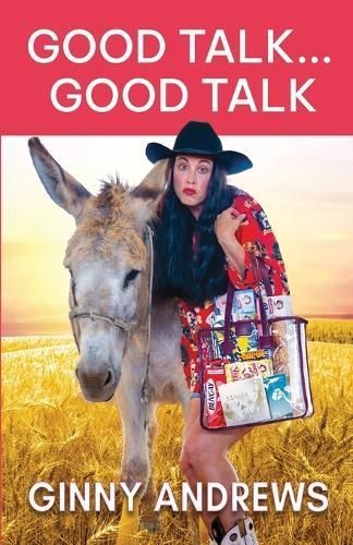 Good Talk...Good Talk By Ginny Andrews 9798988419914 (Paperback)