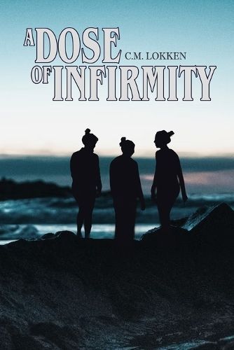 Dose of Infirmity By Lokken 9798988431176 (Paperback)