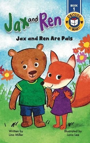 Jax and Ren By Lina Miller (author), Lana Lee (illustrator) (Hardback)