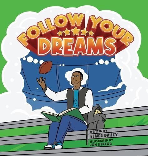 Follow Your Dreams By Bailey 9798988511410 (Hardback)