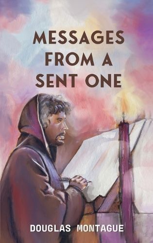 Messages From A Sent One By Montague 9798988561934 (Hardback)