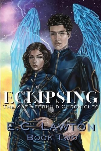 Eclipsing, The Zoe Eferhild Chronicles By E C Lawton 9798988564836