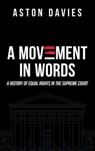A Movement in Words 9798988602200 (Hardback)