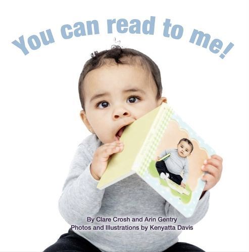 You Can Read to Me! By Clare Crosh, Arin Gentry 9798988638209
