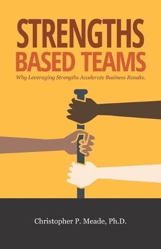 Strengths-Based Teams By Meade 9798988666172 (Paperback)