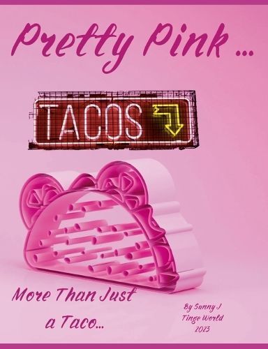 Pretty Pink Tacos By J 9798988692560 (Paperback)