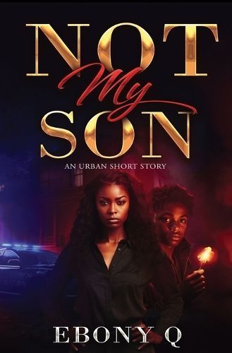 Not My Son By Q 9798988734314 (Paperback)