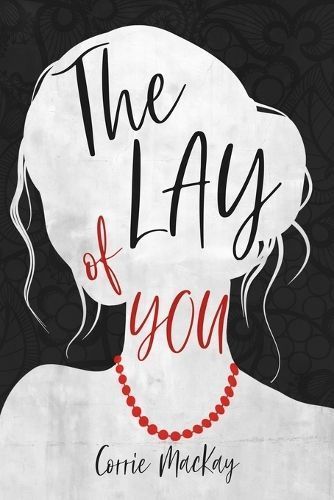 The Lay of You By Corrie MacKay 9798988744511 (Paperback)