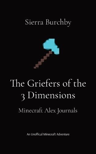 The Griefers of the 3 Dimensions 9798988854326 (Paperback)