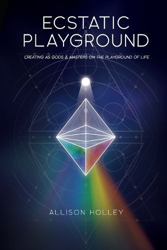 Ecstatic Playground By Allison Holley 9798988879213 (Paperback)