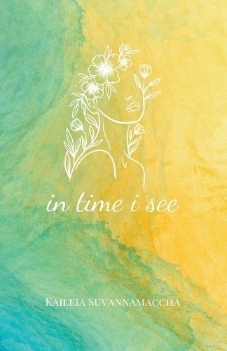 In Time I See By Kaileia É M Suvannamaccha 9798988883807 (Paperback)