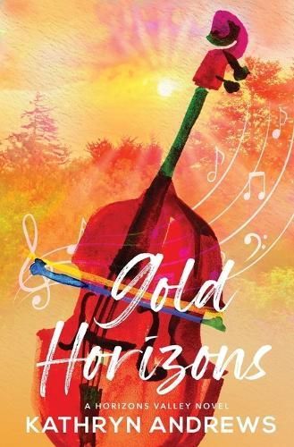 Gold Horizons By Kathryn Andrews 9798988914761 (Paperback)