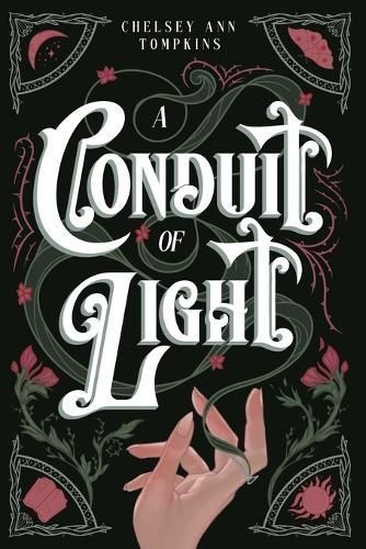 A Conduit of Light By Chelsey Ann Tompkins 9798988956723 (Paperback)