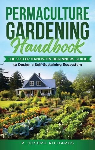 Permaculture Gardening Handbook By P Joseph Richards 9798988967910