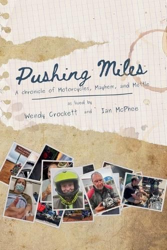 Pushing Miles By Wendy Crockett, Ian McPhee 9798988989318 (Paperback)