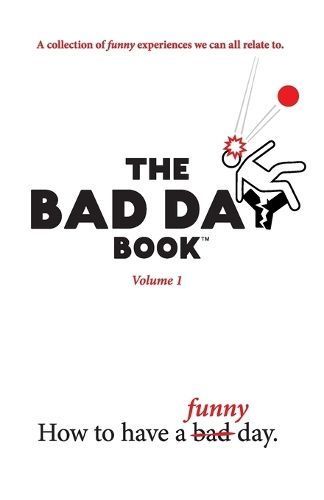 The Bad Day Book By Amilee W Selfridge (complication) 9798989009800