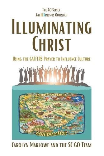 Illuminating Christ By Sc Go Team, Carolyn Marlowe 9798989058600