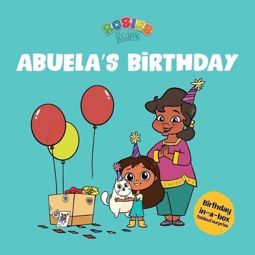 Rosie's Rules: Abuela's Birthday 9798989068142 (Paperback)