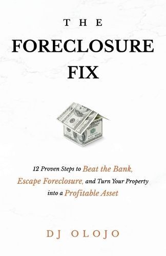 The Foreclosure Fix By Dj Olojo 9798989080304 (Paperback)