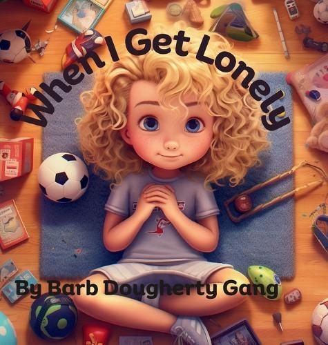 When I Get Lonely By Dougherty Gang 9798989112197 (Hardback)