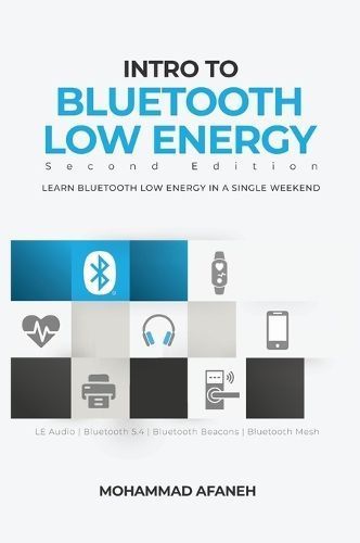 Intro to Bluetooth Low Energy By Afaneh 9798989122608 (Hardback)
