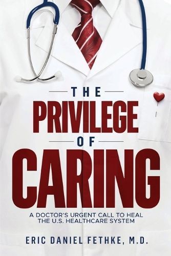 Privilege of Caring By Fethke 9798989170401 (Paperback)