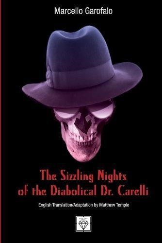 Sizzling Nights of the Diabolical Dr. Carelli By Temple 9798989230389