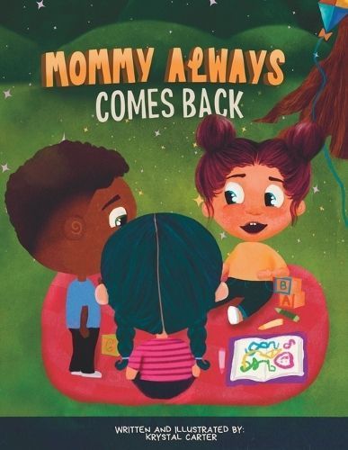 Mommy Always Comes Back By Carter 9798989290802 (Paperback)