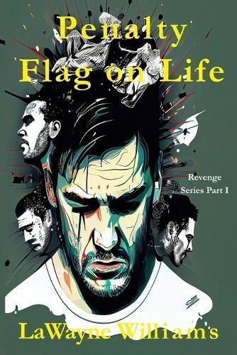 Penalty Flag on Life By Williams 9798989315116 (Paperback)