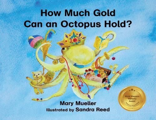 How Much Gold Can an Octopus Hold? By Mueller 9798989320615