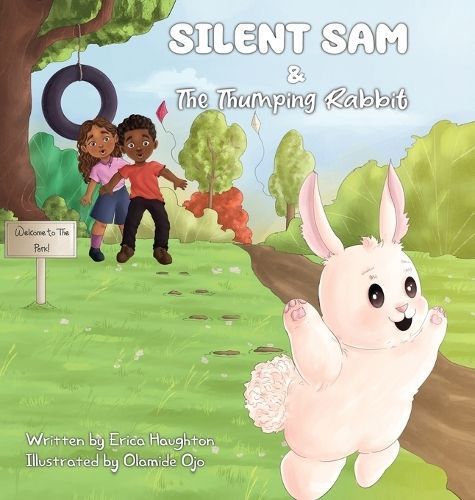 Silent Sam & The Thumping Rabbit By Erica Haughton 9798989335510