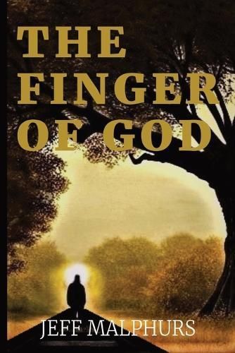 The Finger of God By Jeff Malphurs 9798989349005 (Paperback)