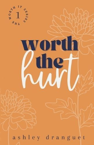 Worth The Hurt By Ashley E Dranguet 9798989394326 (Paperback)