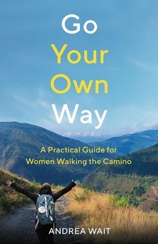 Go Your Own Way By Andrea Wait 9798989404933 (Paperback)